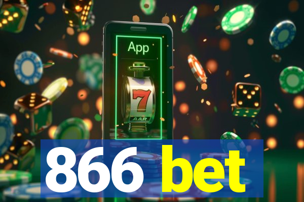 866 bet