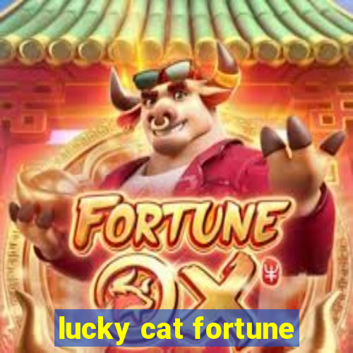 lucky cat fortune