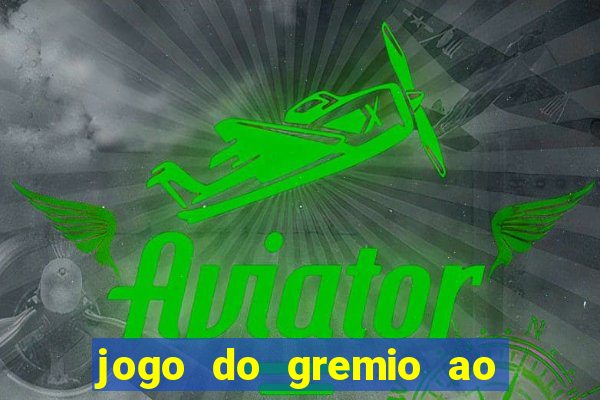 jogo do gremio ao vivo hd