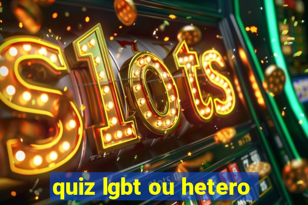 quiz lgbt ou hetero