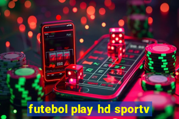 futebol play hd sportv