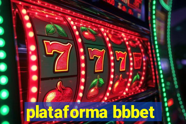 plataforma bbbet