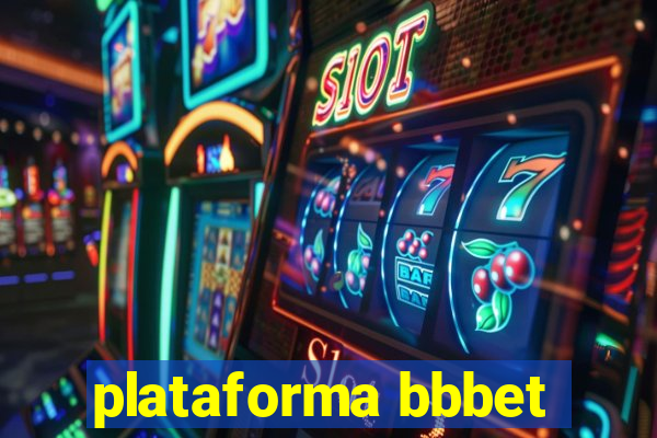 plataforma bbbet