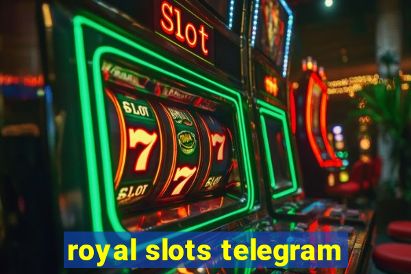 royal slots telegram