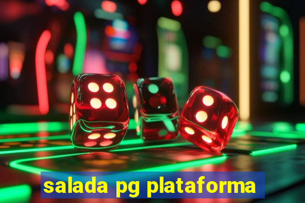 salada pg plataforma