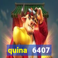 quina 6407 resultado de hoje