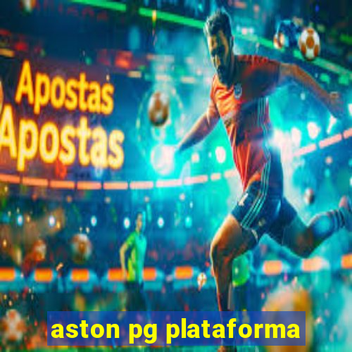 aston pg plataforma