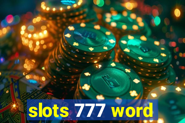 slots 777 word