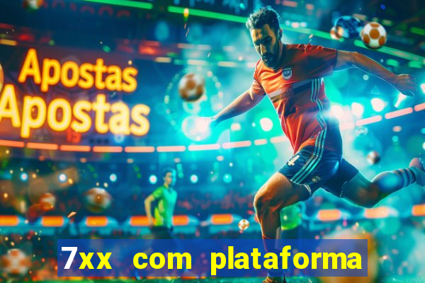 7xx com plataforma de jogos