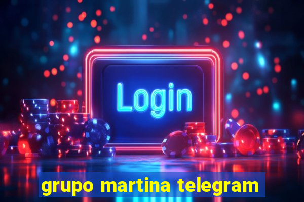 grupo martina telegram