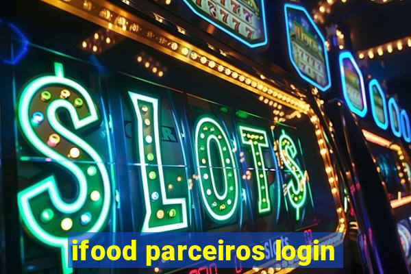 ifood parceiros login