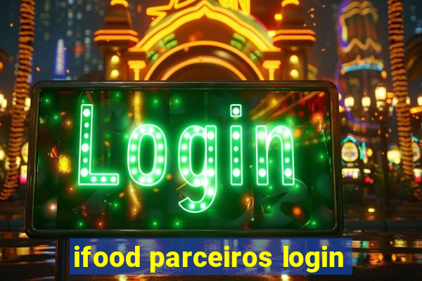 ifood parceiros login