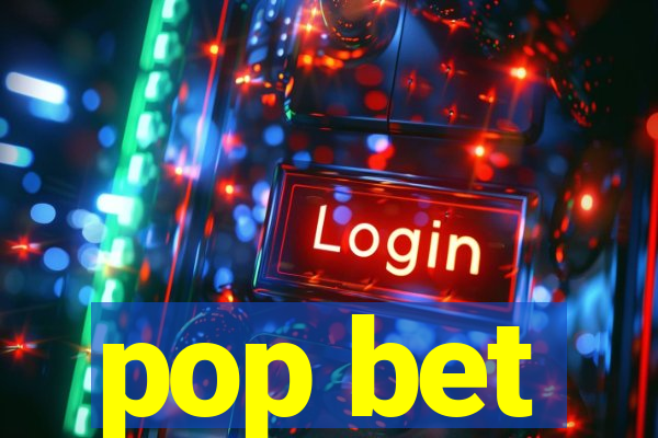 pop bet