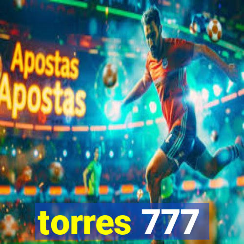 torres 777