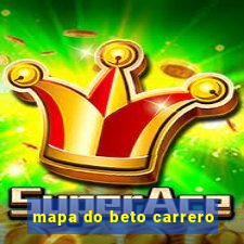 mapa do beto carrero