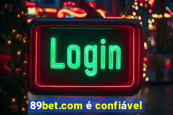 89bet.com é confiável