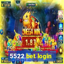 5522 bet login