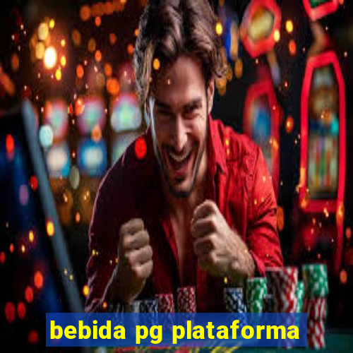 bebida pg plataforma