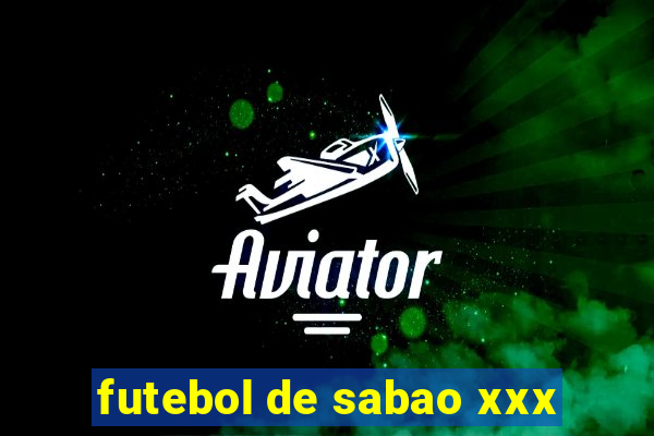 futebol de sabao xxx