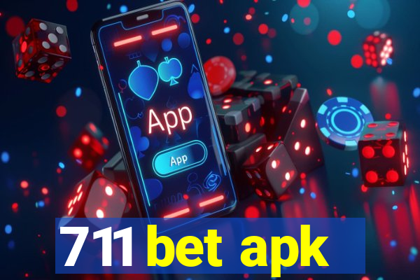 711 bet apk