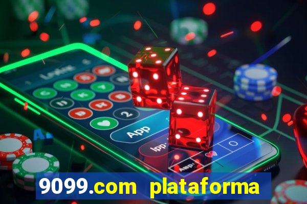 9099.com plataforma de jogos