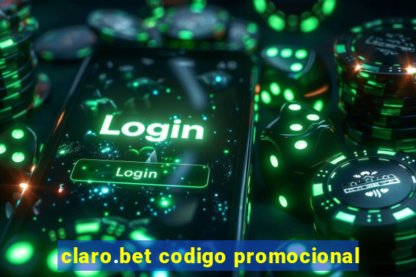 claro.bet codigo promocional