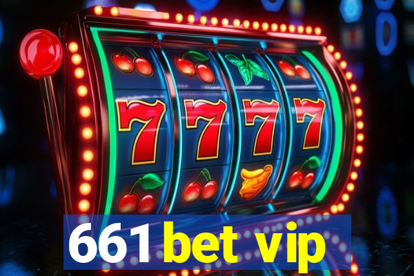 661 bet vip