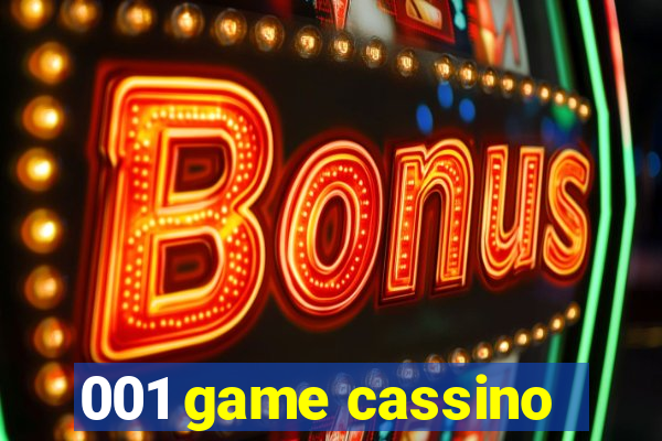 001 game cassino