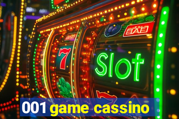 001 game cassino