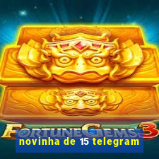 novinha de 15 telegram