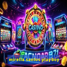 mirella santos playboy