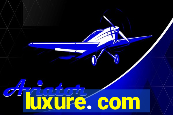 luxure. com