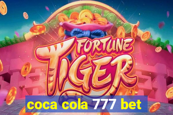 coca cola 777 bet