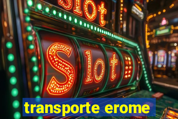 transporte erome