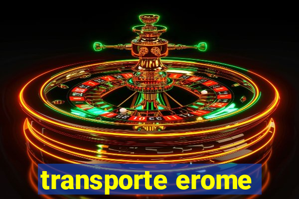 transporte erome