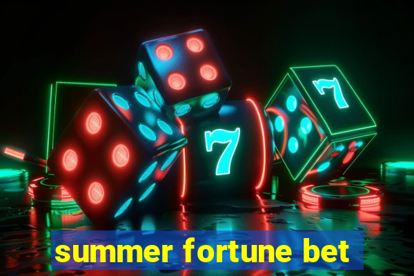 summer fortune bet