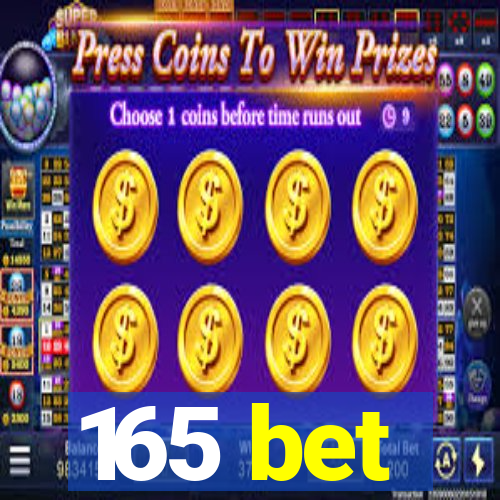 165 bet