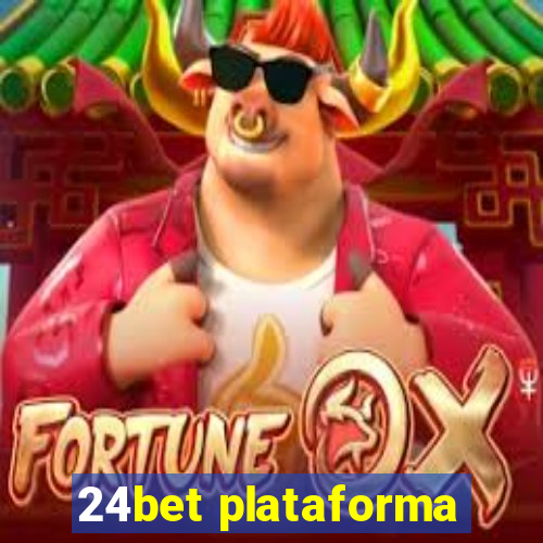 24bet plataforma