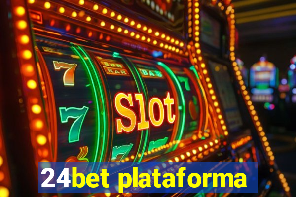 24bet plataforma