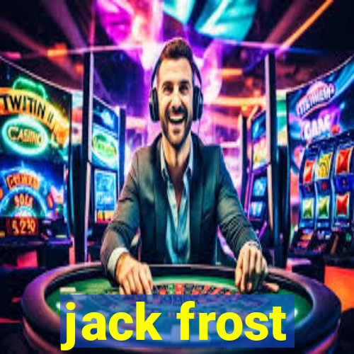 jack frost