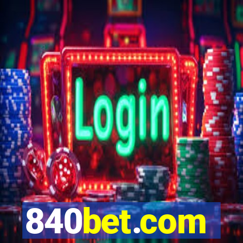 840bet.com