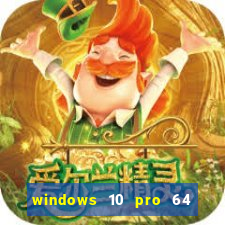 windows 10 pro 64 bits iso