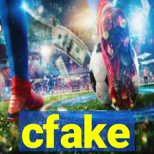 cfake