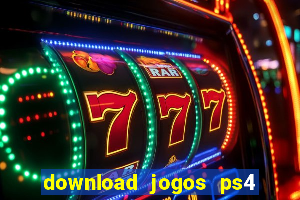 download jogos ps4 pkg pt br