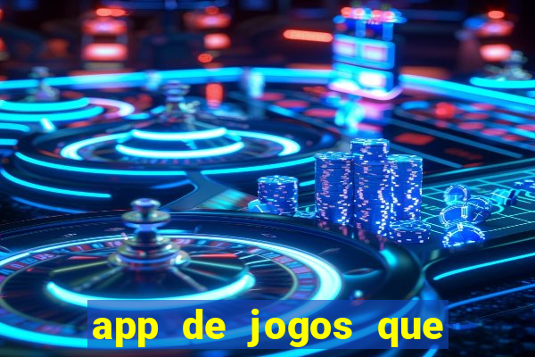 app de jogos que pagam de verdade