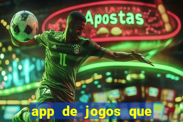 app de jogos que pagam de verdade