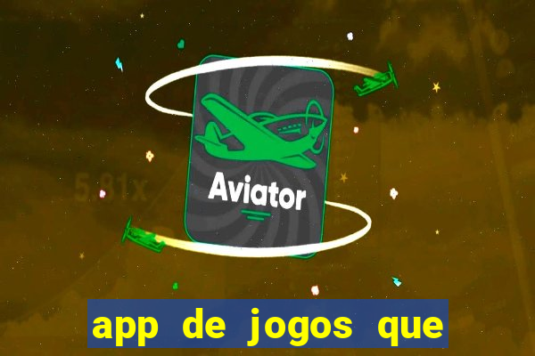 app de jogos que pagam de verdade