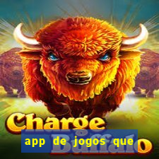 app de jogos que pagam de verdade