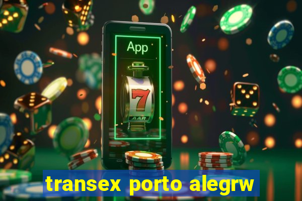 transex porto alegrw