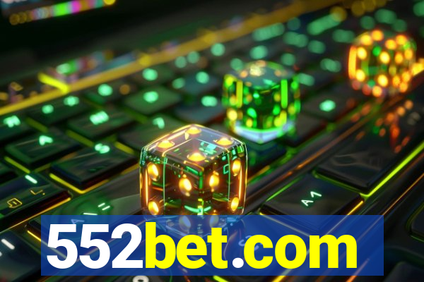 552bet.com